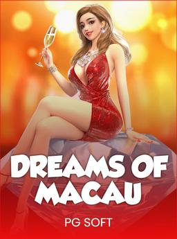 Dreams of Macau